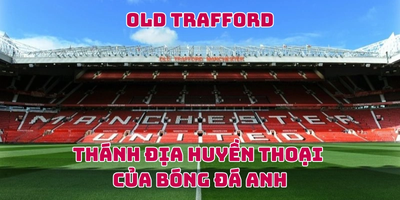 Old Trafford