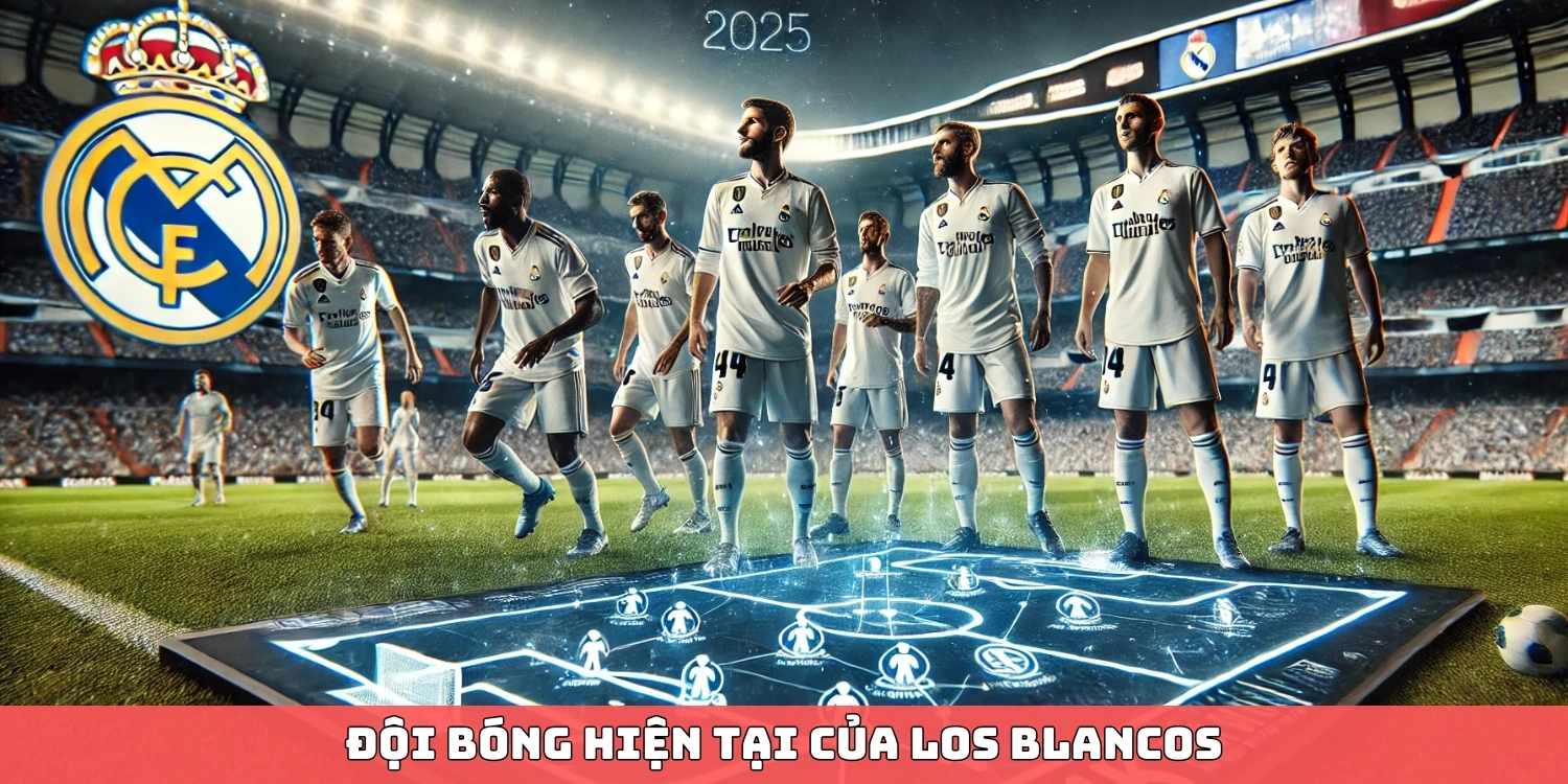 Đội bóng hiện tại của Los Blancos
